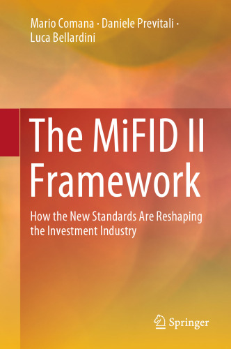 The MiFID II Framework: How the New Standards Are Reshaping the Investment Industry