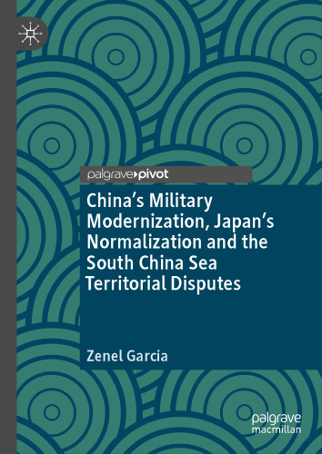 China’s Military Modernization, Japan’s Normalization and the South China Sea Territorial Disputes