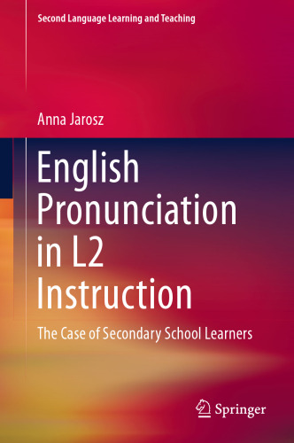 English Pronunciation in L2 Instruction: The Case of Secondary School Learners