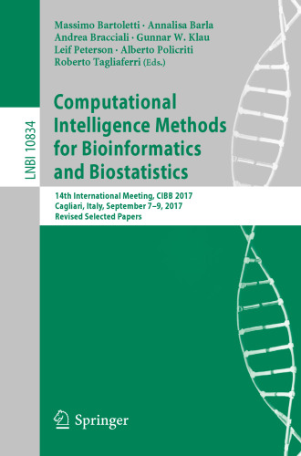 Computational Intelligence Methods for Bioinformatics and Biostatistics: 14th International Meeting, CIBB 2017, Cagliari, Italy, September 7-9, 2017, Revised Selected Papers