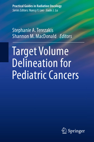 Target Volume Delineation for Pediatric Cancers