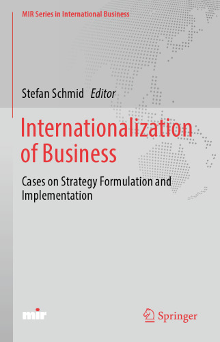 Internationalization of Business: Cases on Strategy Formulation and Implementation