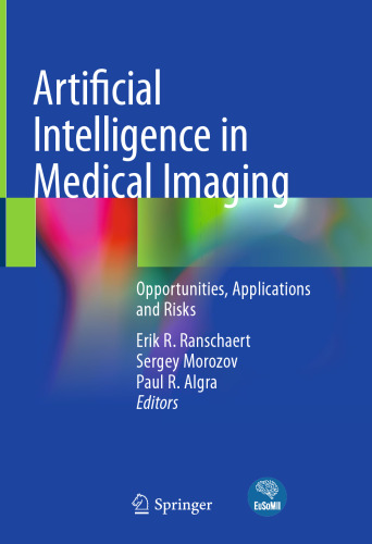 Artificial Intelligence in Medical Imaging: Opportunities, Applications and Risks
