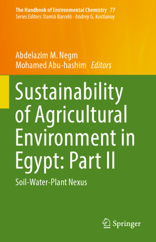 Sustainability of Agricultural Environment in Egypt: Part II: Soil-Water-Plant Nexus