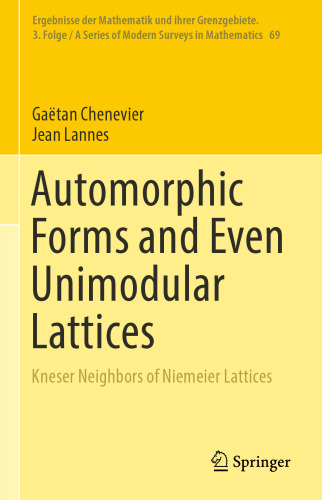 Automorphic Forms and Even Unimodular Lattices: Kneser Neighbors of Niemeier Lattices