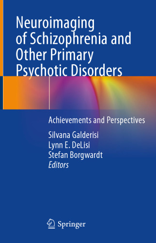 Neuroimaging of Schizophrenia and Other Primary Psychotic Disorders: Achievements and Perspectives