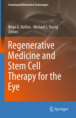 Regenerative Medicine and Stem Cell Therapy for the Eye