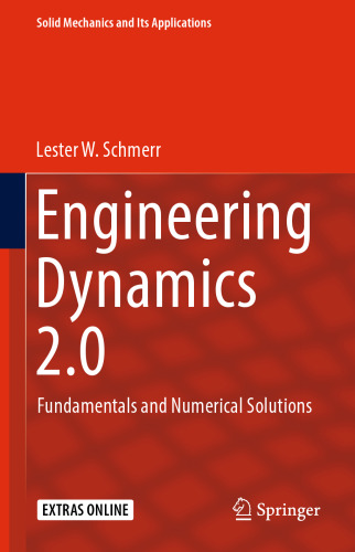 Engineering Dynamics 2.0: Fundamentals and Numerical Solutions