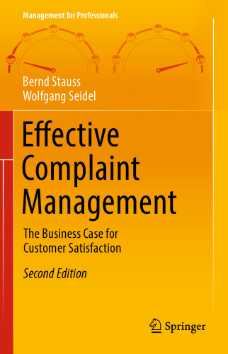 Effective Complaint Management: The Business Case for Customer Satisfaction