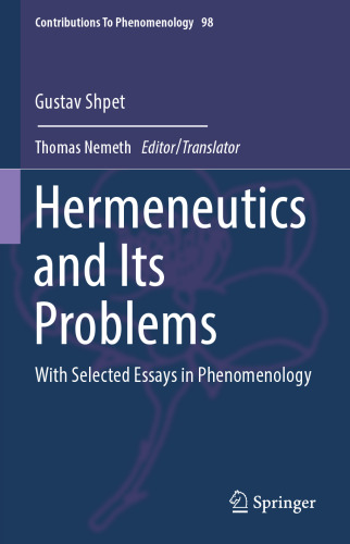 Hermeneutics and Its Problems: With Selected Essays in Phenomenology