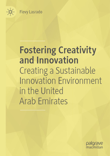 Fostering Creativity and Innovation: Creating a Sustainable Innovation Environment in the United Arab Emirates