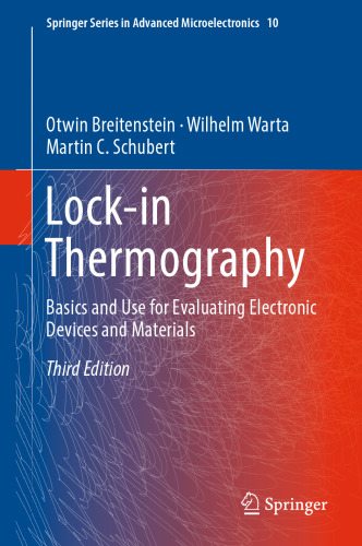 Lock-in Thermography: Basics and Use for Evaluating Electronic Devices and Materials