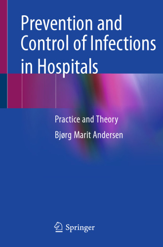 Prevention and Control of Infections in Hospitals: Practice and Theory