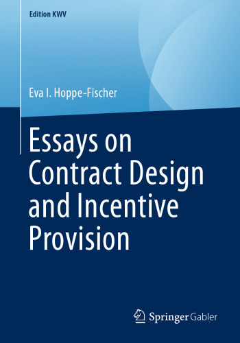 Essays on Contract Design and Incentive Provision