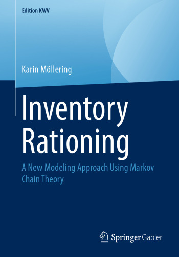 Inventory Rationing: A New Modeling Approach Using Markov Chain Theory