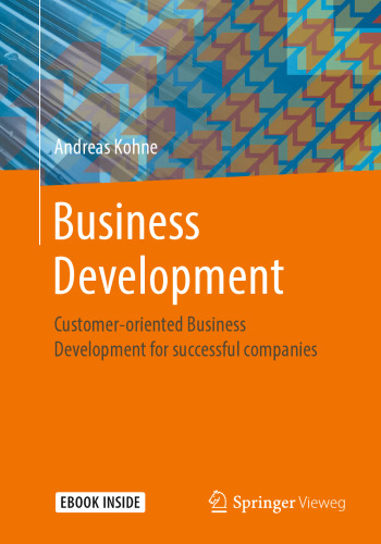 Business Development: Customer-oriented Business Development for successful companies