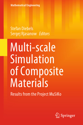 Multi-scale Simulation of Composite Materials: Results from the Project MuSiKo