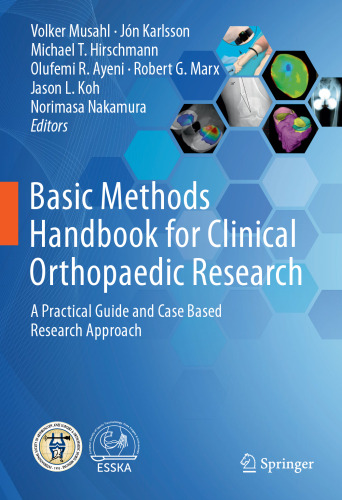 Basic Methods Handbook for Clinical Orthopaedic Research: A Practical Guide and Case Based Research Approach