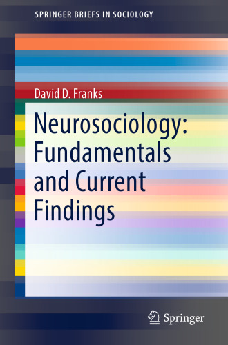 Neurosociology: Fundamentals and Current Findings