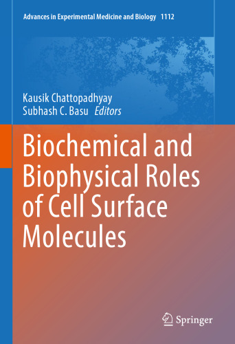 Biochemical and Biophysical Roles of Cell Surface Molecules