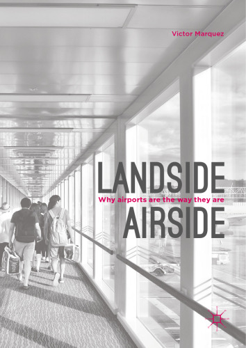 Landside | Airside: Why Airports Are the Way They Are