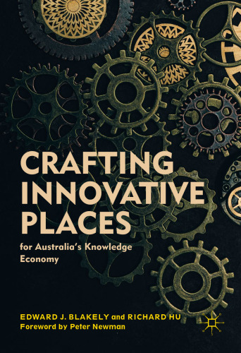 Crafting Innovative Places for Australia’s Knowledge Economy