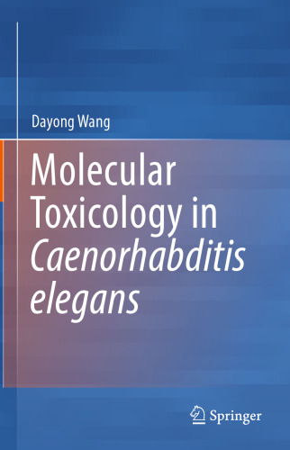 Molecular Toxicology in Caenorhabditis elegans
