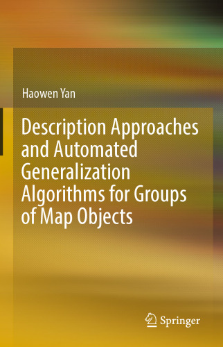 Description Approaches and Automated Generalization Algorithms for Groups of Map Objects