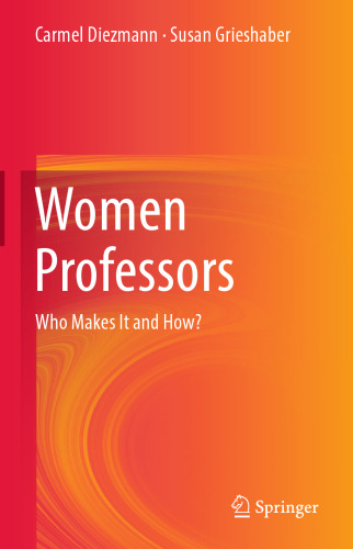 Women Professors: Who Makes It and How?