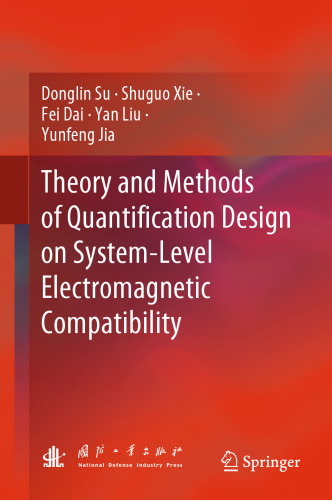Theory and Methods of Quantification Design on System-Level Electromagnetic Compatibility