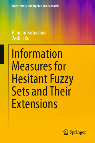 Information Measures for Hesitant Fuzzy Sets and Their Extensions