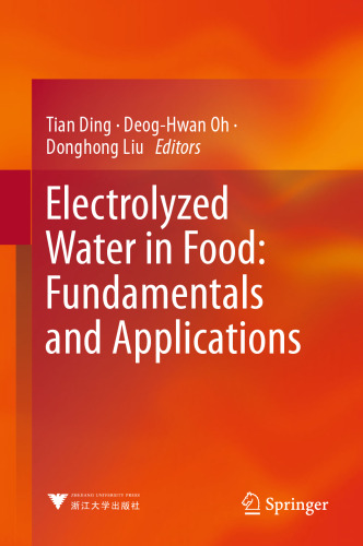 Electrolyzed Water in Food: Fundamentals and Applications