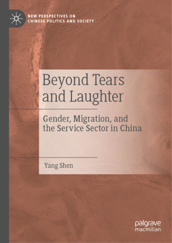 Beyond Tears and Laughter: Gender, Migration, and the Service Sector in China