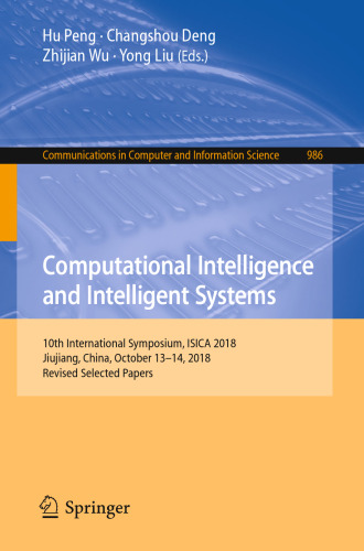 Computational Intelligence and Intelligent Systems: 10th International Symposium, ISICA 2018, Jiujiang, China, October 13–14, 2018, Revised Selected Papers