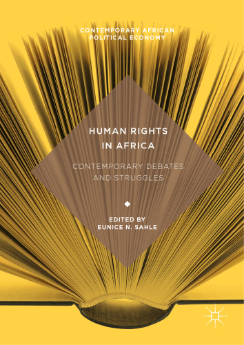 Human Rights in Africa: Contemporary Debates and Struggles