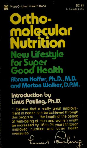Orthomolecular Nutrition: New Lifestyle For Super Good Health
