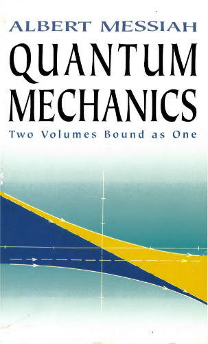 Quantum Mechanics (2 volumes bound as one)