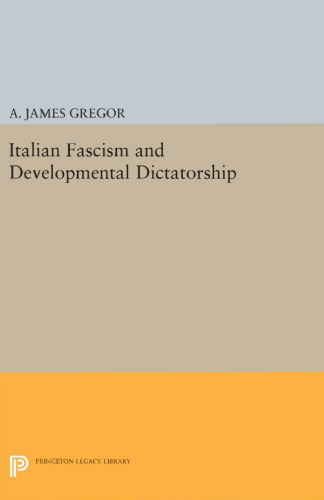 Italian Fascism and Developmental Dictatorship