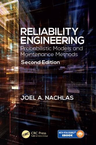 Reliability Engineering : Probabilistic Models and Maintenance Methods, Second Edition.