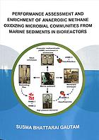Performance assessment and enrichment of anaerobic methane oxidizing microbial communities from marine sediments in bioreactors