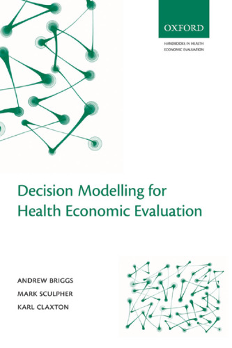 Decision modelling for health economic evaluation