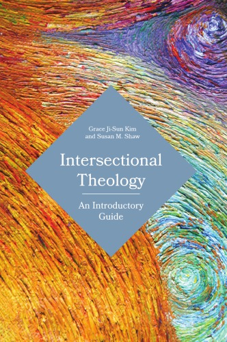 Intersectional Theology : An Introductory Guide