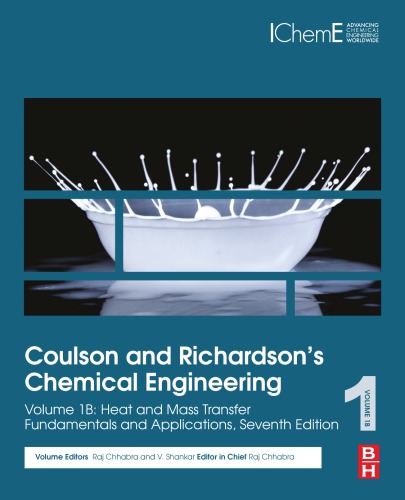 Coulson and Richardson’s chemical engineering, Volume 1B: Heat and mass transfer : fundamentals and applications