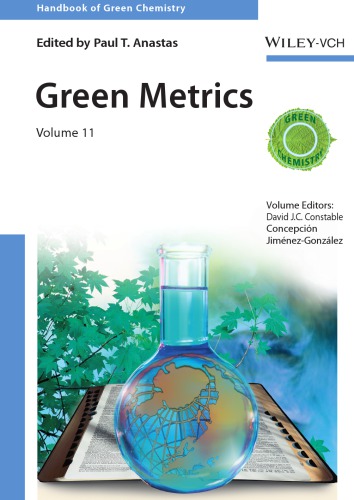 Handbook of Green Chemistry volume 11: Green Metrics
