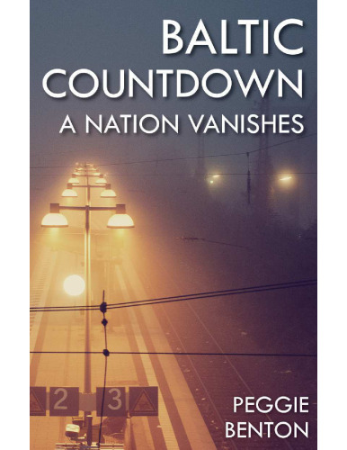 Baltic Countdown: A Nation Vanishes
