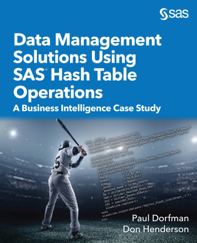 Data Management Solutions Using SAS Hash Table Operations : A Business Intelligence Case Study.