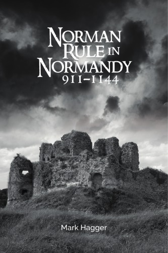 Norman Rule in Normandy, 911–1144