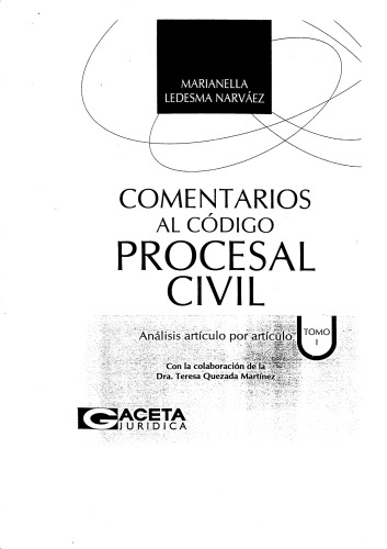 Comentarios al Código Procesal Civil. Análisis artículo por artículo. Tomo I