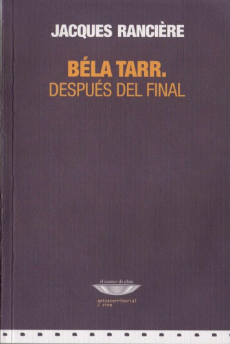 Bela Tarr. Después del final