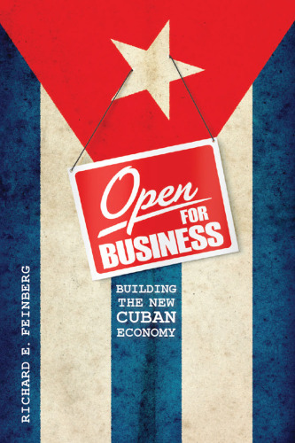 Open for Business: Building the New Cuban Economy